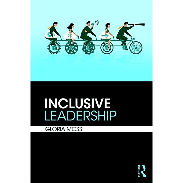 Inclusive Leadership, Gloria Moss