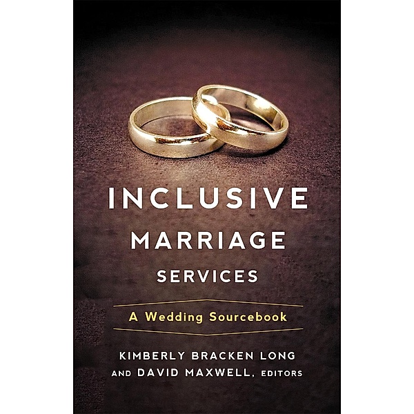 Inclusive Marriage Services, Kimberly Bracken Long, David Maxwell