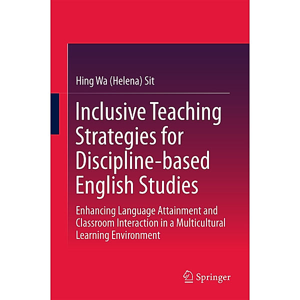 Inclusive Teaching Strategies for Discipline-based English Studies, Hing Wa (Helena) Sit