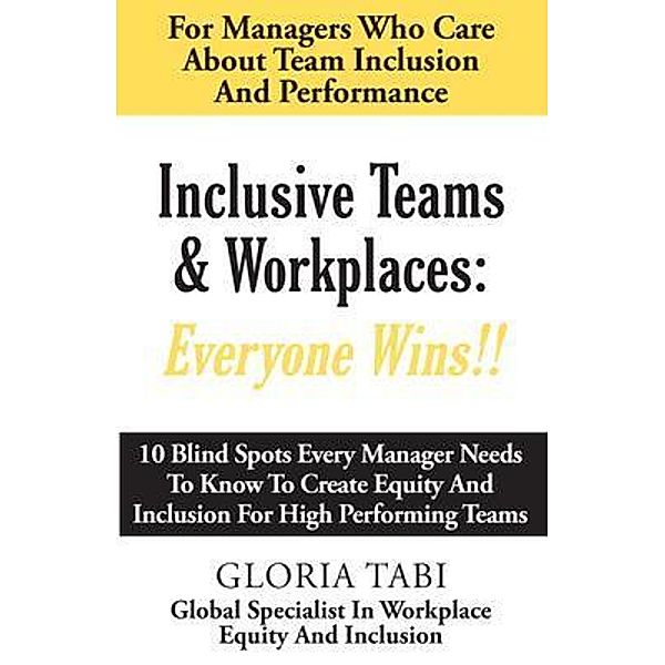 Inclusive Teams & Workplaces, Gloria Tabi