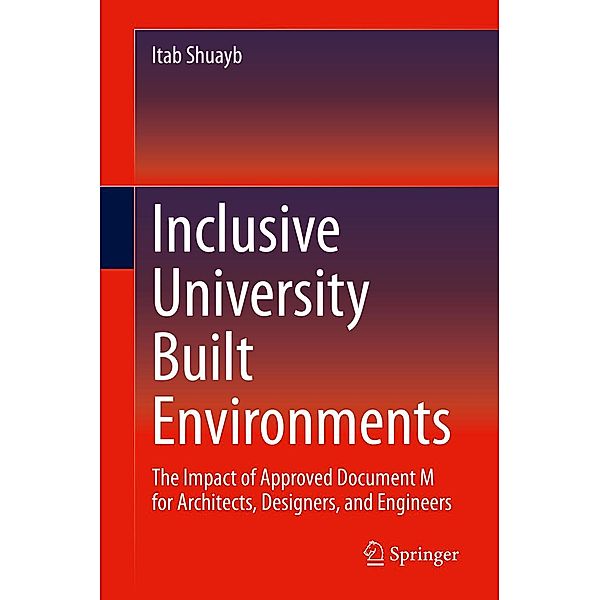 Inclusive University Built Environments, Itab Shuayb