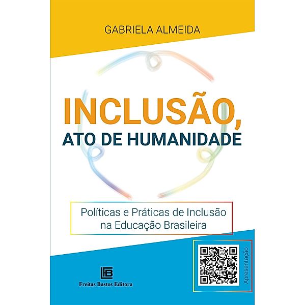 Inclusão, Ato de Humanidade, Gabriela Almeida