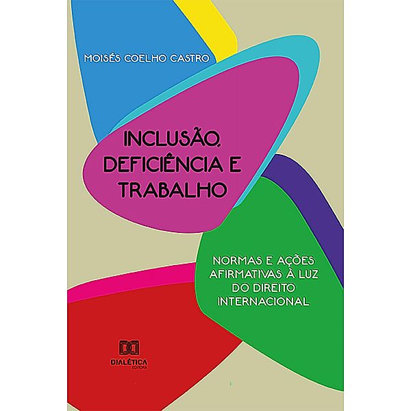 Inclusão, deficiência e trabalho, Moisés Coelho Castro