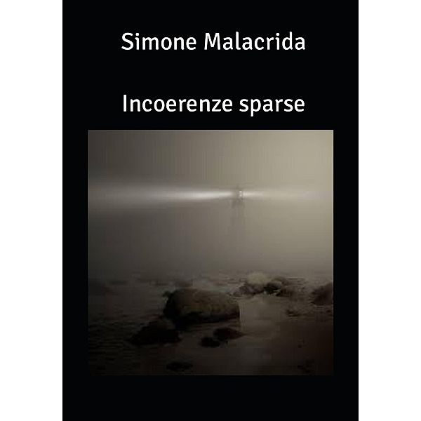 Incoerenze sparse, Simone Malacrida
