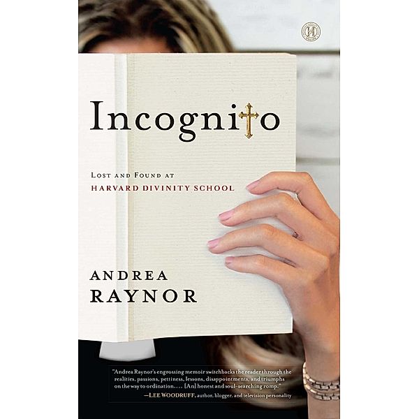 Incognito, Andrea Raynor
