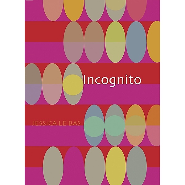 Incognito, Jessica Le Bas