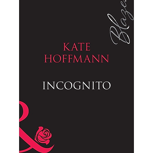 Incognito / Forbidden Fantasies Bd.9, Kate Hoffmann