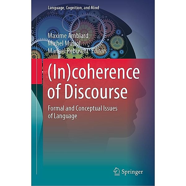 (In)coherence of Discourse / Language, Cognition, and Mind Bd.10