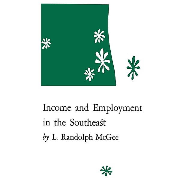 Income and Employment in the Southeast, L. Randolph McGee