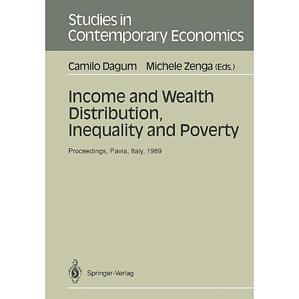 Income and Wealth Distribution, Inequality and Poverty / Studies in Contemporary Economics