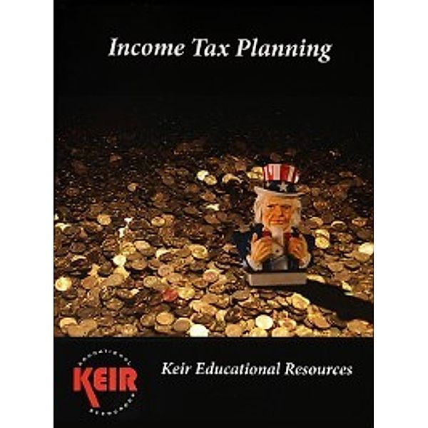 Income Tax Planning Textbook, John Keir, James Tissot