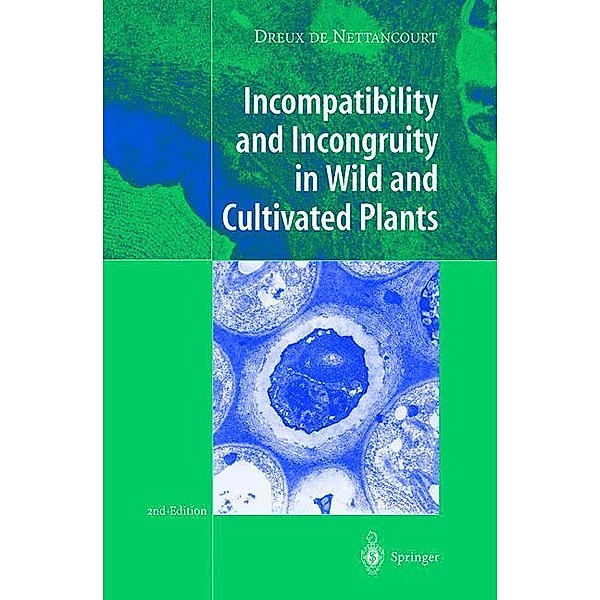Incompatibility and Incongruity in Wild and Cultivated Plants, Dreux de Nettancourt