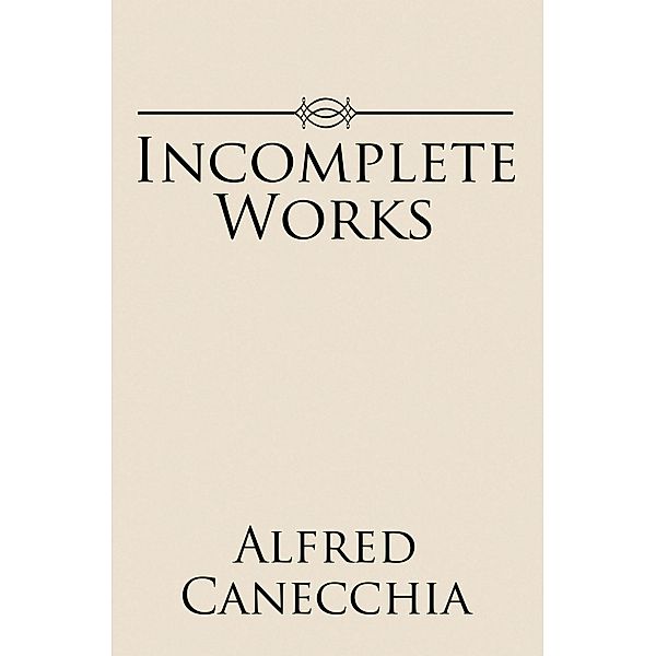 Incomplete Works