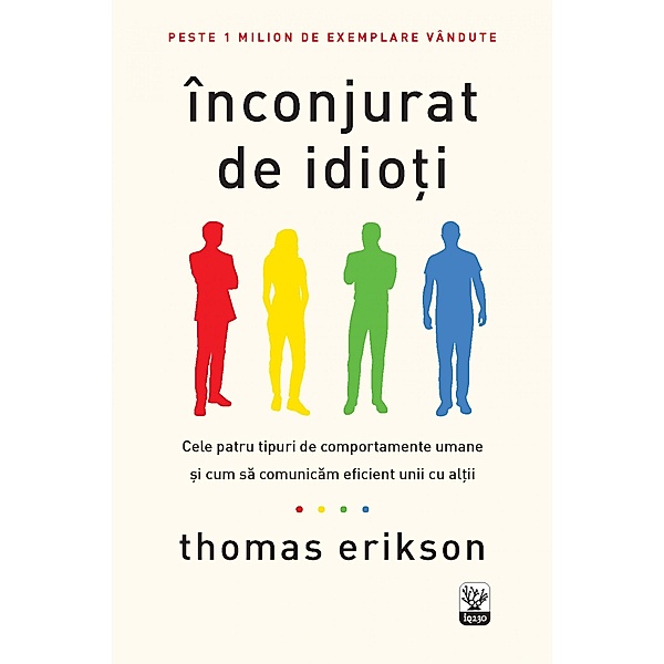 Inconjurat De Idioti / Iq Psihologie, Thomas Erikson