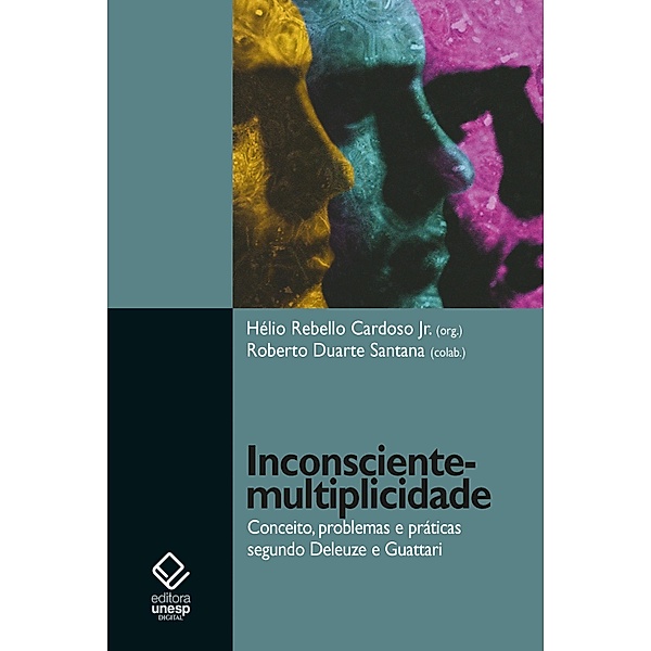 Inconsciente - Multiplicidade, Hélio Rebello Cardoso Jr., Roberto Duarte Santana