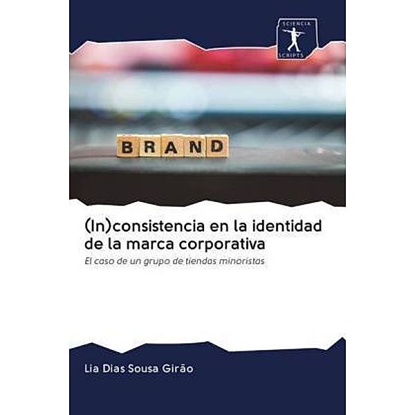 (In)consistencia en la identidad de la marca corporativa, Lia Dias Sousa Girão