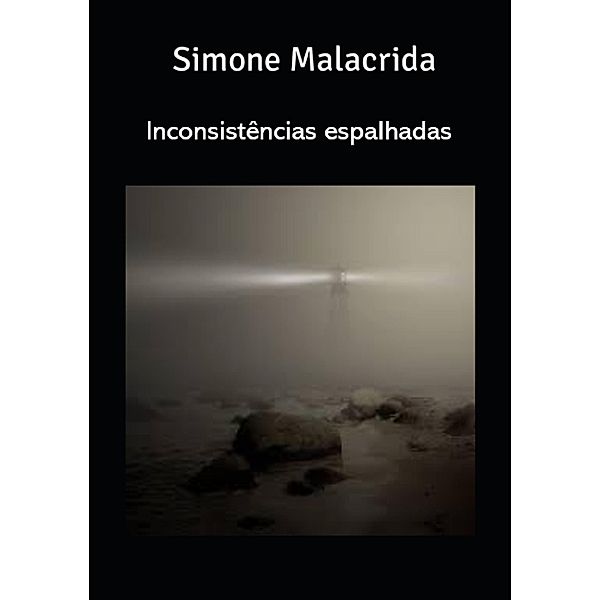Inconsistências espalhadas, Simone Malacrida
