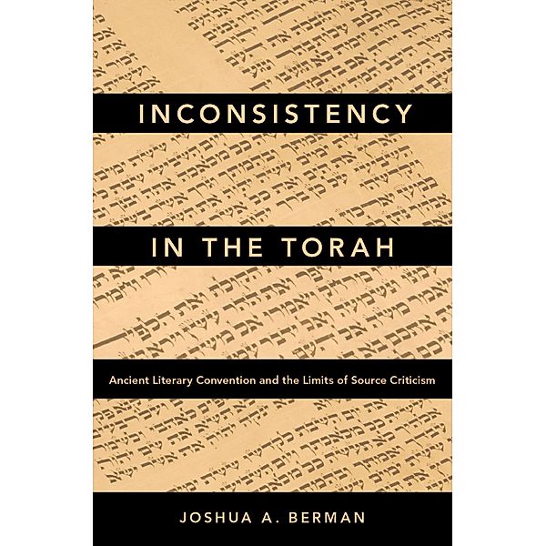 Inconsistency in the Torah, Joshua A. Berman
