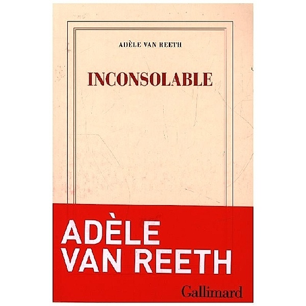Inconsolable, Adèle Van Reeth