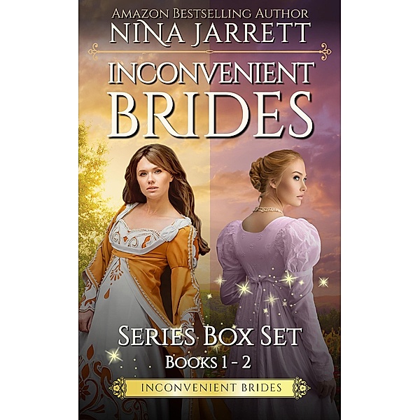 Inconvenient Brides Box Set / Inconvenient Brides, Nina Jarrett
