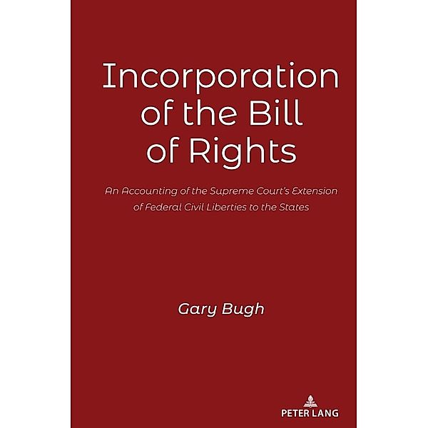 Incorporation of the Bill of Rights, Gary Bugh