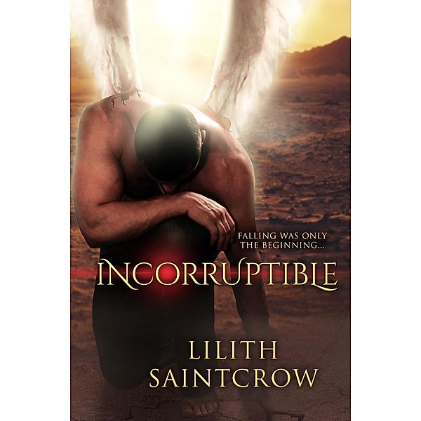 Incorruptible, Lilith Saintcrow