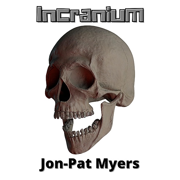 Incranium, Jon-Pat Myers