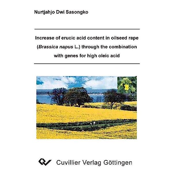 Increase of erucic acid content in oilseed rape (Brassica napus L.) through the combination with genes for high oleic acid