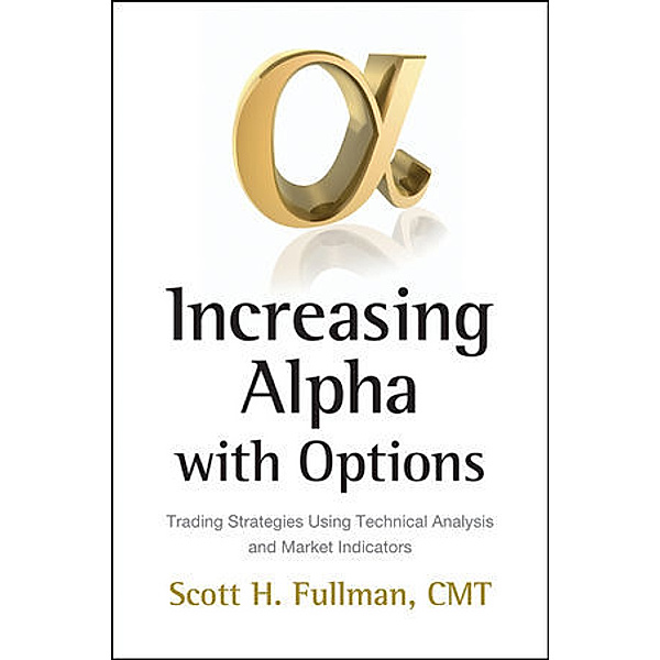 Increasing Alpha with Options, Scott H. Fullman