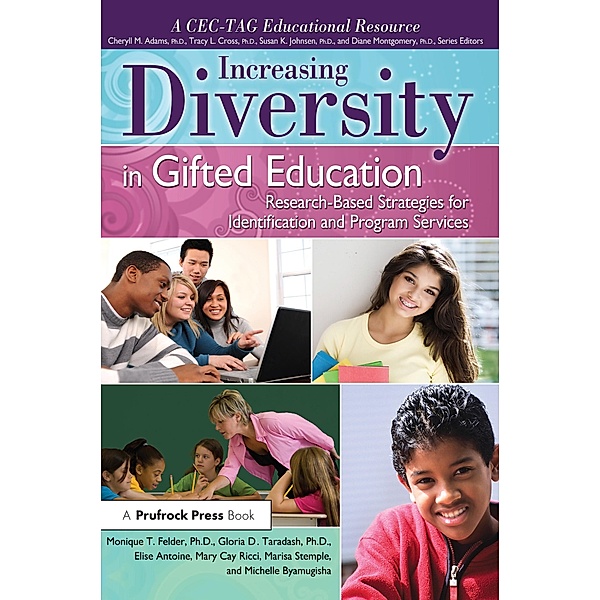 Increasing Diversity in Gifted Education, Monique Felder, Gloria Taradash, Elise Antoine