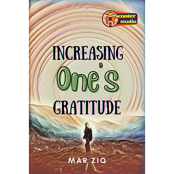 Increasing One's Gratitude, Mar Ziq