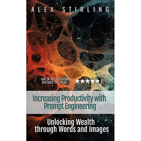 Increasing Productivity with Prompt Engineering, Mohammed Imran, Alex Stirling