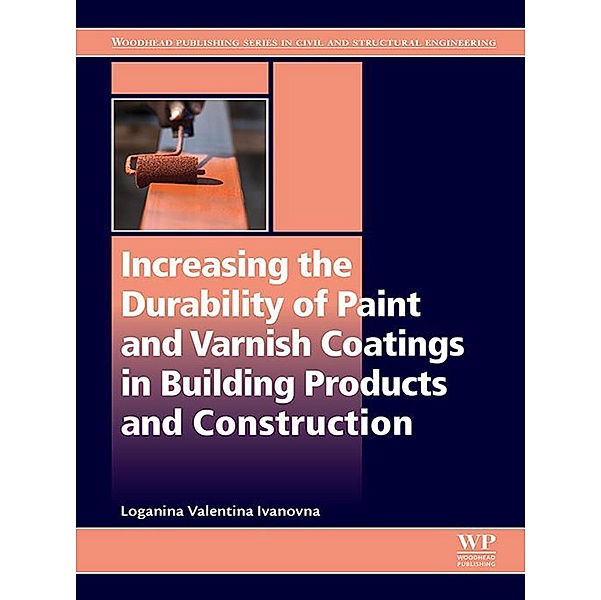 Increasing the Durability of Paint and Varnish Coatings in Building Products and Construction, Loganina Valentina Ivanovna