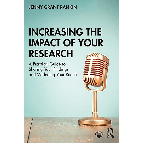 Increasing the Impact of Your Research, Jenny Grant Rankin