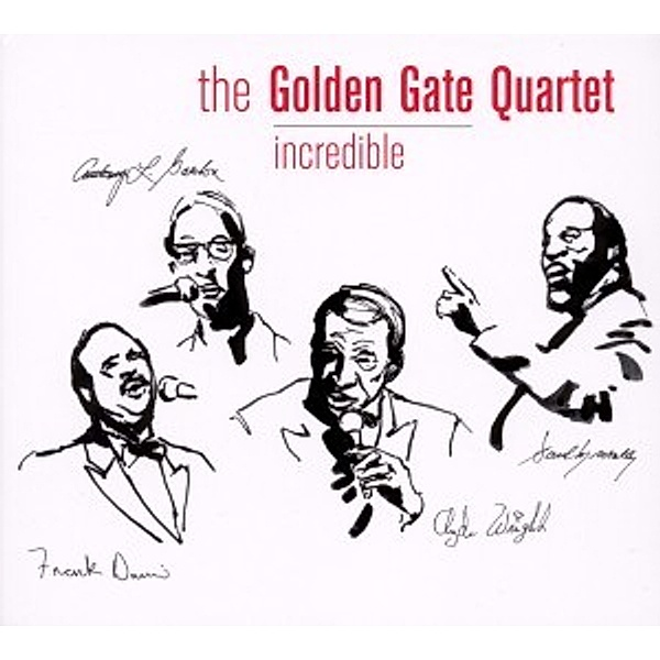 Incredible, The Golden Gate Quartet