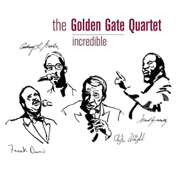 Incredible, Golden Gate Quartet