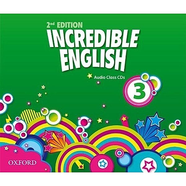 Incredible English 3: Class Audio CDs/3 CDs