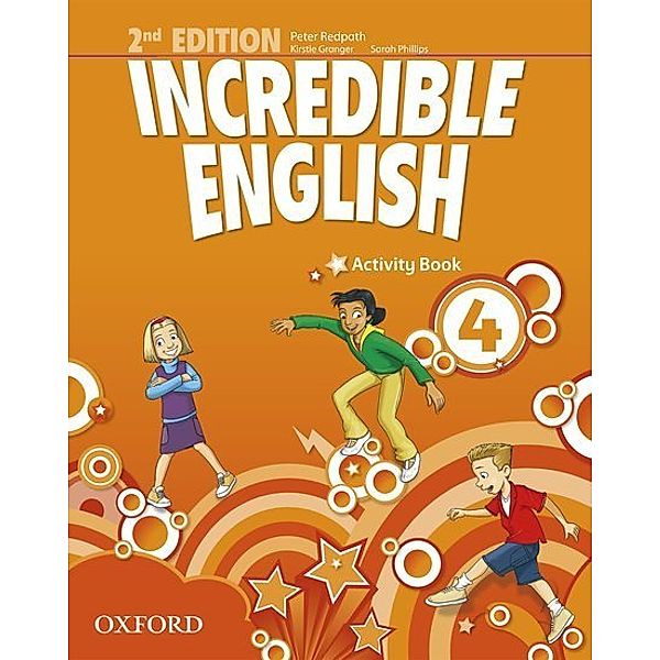 Incredible English: 4: Activity Book, Peter Redpath