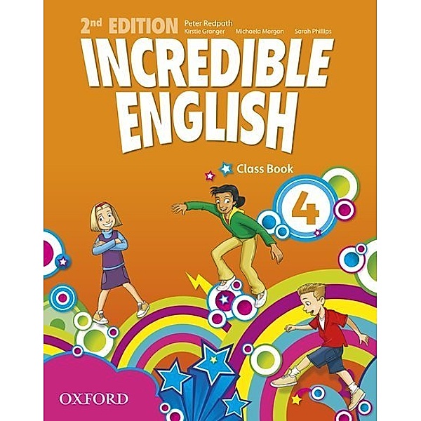 Incredible English: 4: Class Book, Peter Redpath