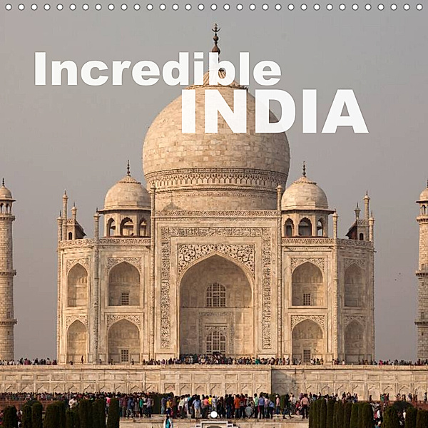 Incredible India (Wall Calendar 2023 300 × 300 mm Square), Peter Schickert