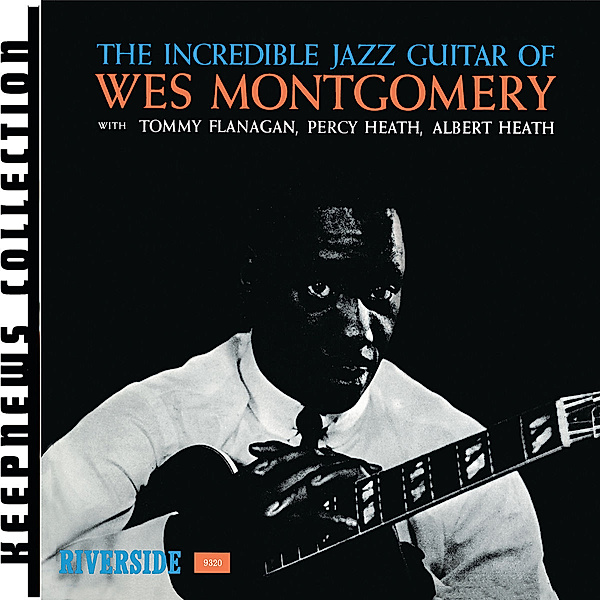 Incredible Jazz Guitar (Keepnews Collection), Wes Montgomery