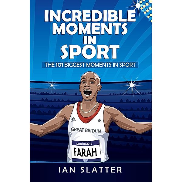 Incredible Moments in Sport, Ian Slatter
