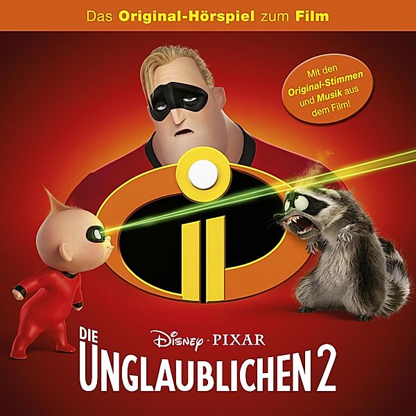 Incredibles Hörspiel - Die Unglaublichen 2 (Das Original-Hörspiel zum Disney/Pixar Film)