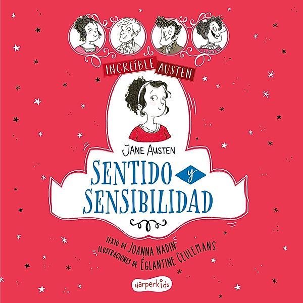 INCREÍBLE AUSTEN: Sentido y sensibilidad, Joanna Nadin