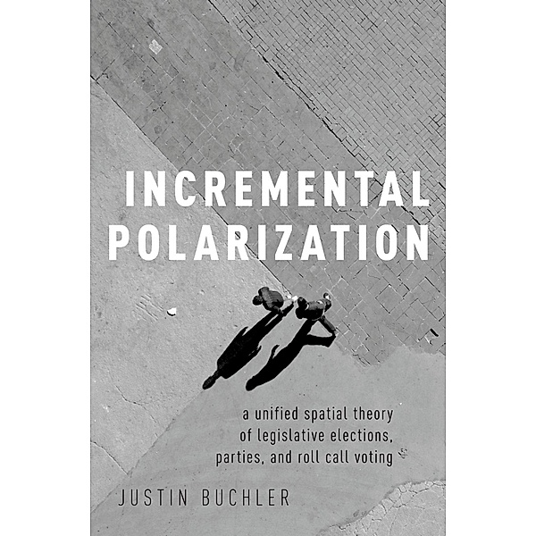 Incremental Polarization, Justin Buchler