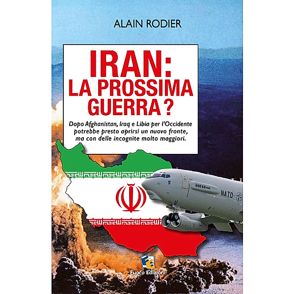 Incroci: Iran: la prossima guerra?, Alain Rodier