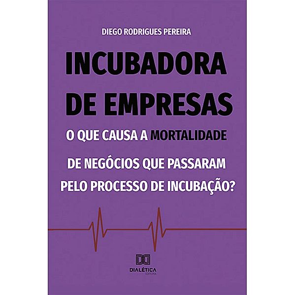 Incubadora de empresas, Diego Rodrigues Pereira