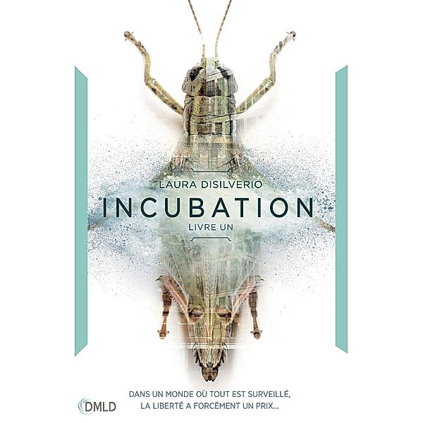 Incubation / Incubation Bd.1, Laura Disilverio