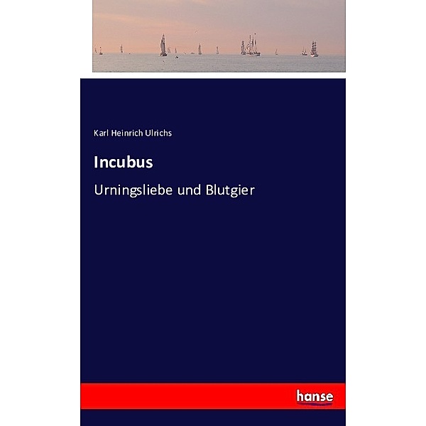 Incubus, Karl Heinrich Ulrichs