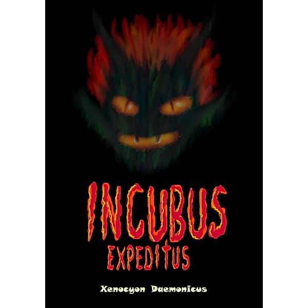 Incubus Expeditus, Xenocyon Daemonicus